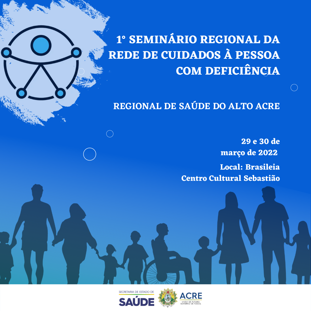 Saúde realiza 1º Seminário Regional da Rede de Cuidados à Pessoa com Deficiência