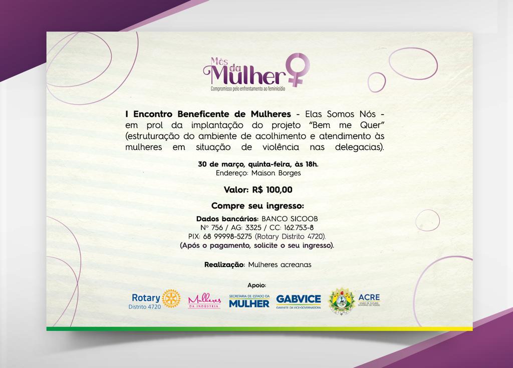 Elas Somos Nós: jantar beneficente encerrará programação do Mês da Mulher em Rio Branco