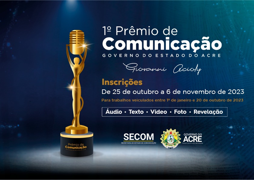 Primeira edição do Prêmio de Comunicação do governo do Acre contemplará jornalistas e comunicadores de todo o estado