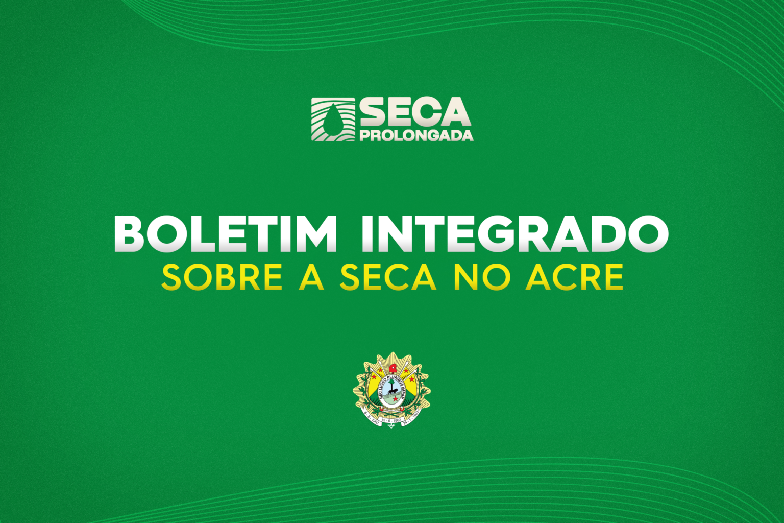 Boletim semanal sobre a seca no Estado do Acre – de 1º a 8 de novembro